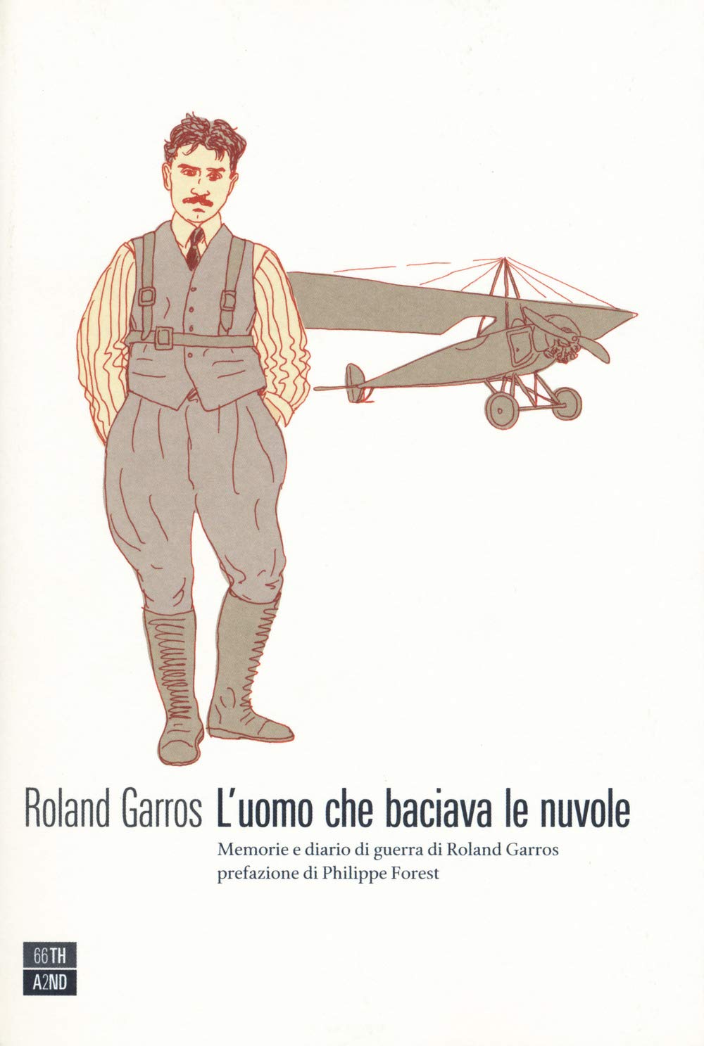 L'uomo che baciava le nuvole. Memorie e diario di guerra di Roland Garros book