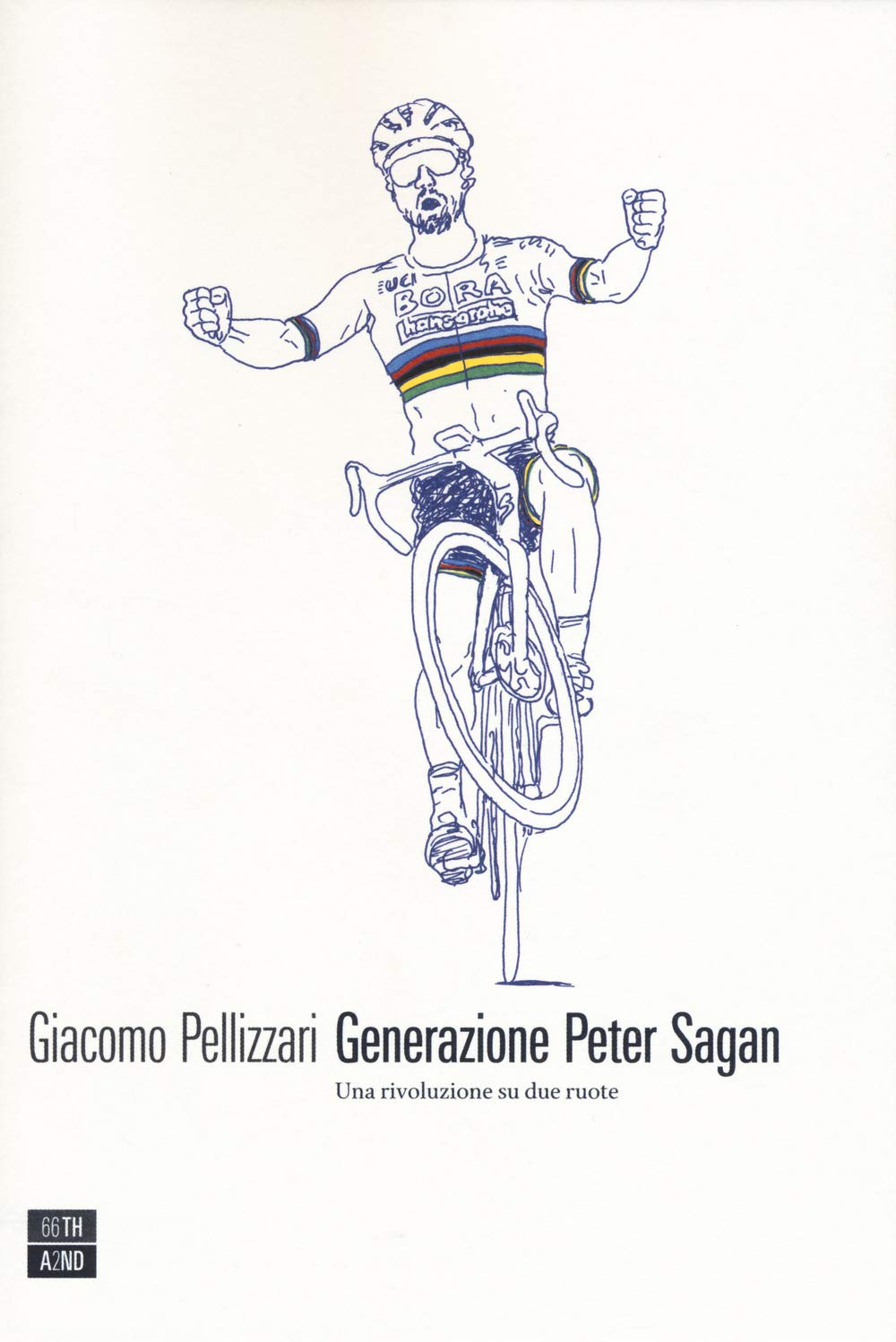 Generazione Peter Sagan. Una rivoluzione su due ruote (Vite inattese, Band 30) Sports