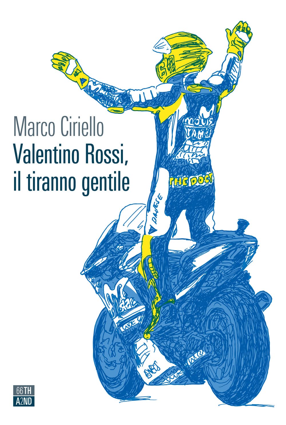 Valentino Rossi, il tiranno gentile book