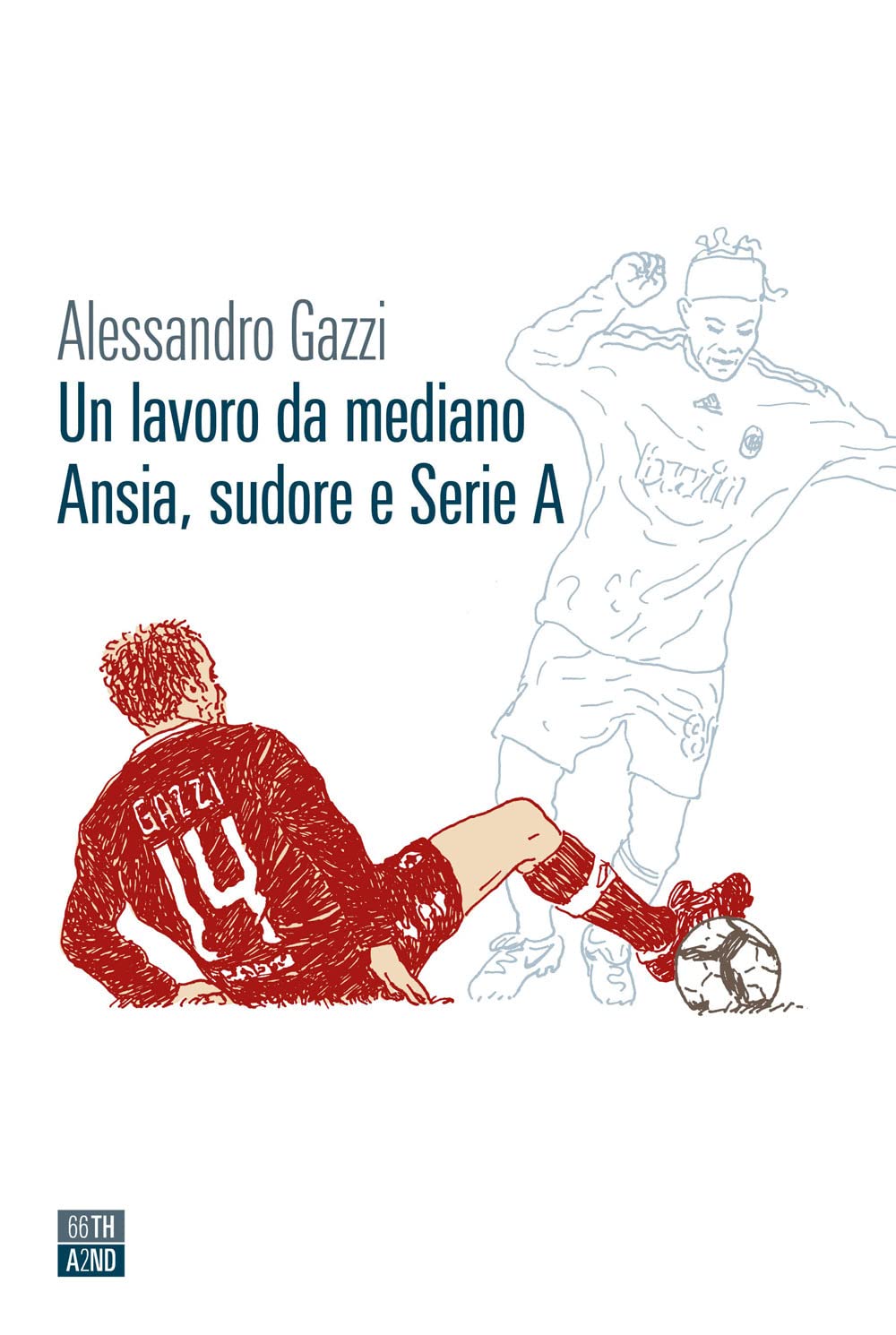 Un lavoro da mediano. Ansia, sudore e Serie A Sports