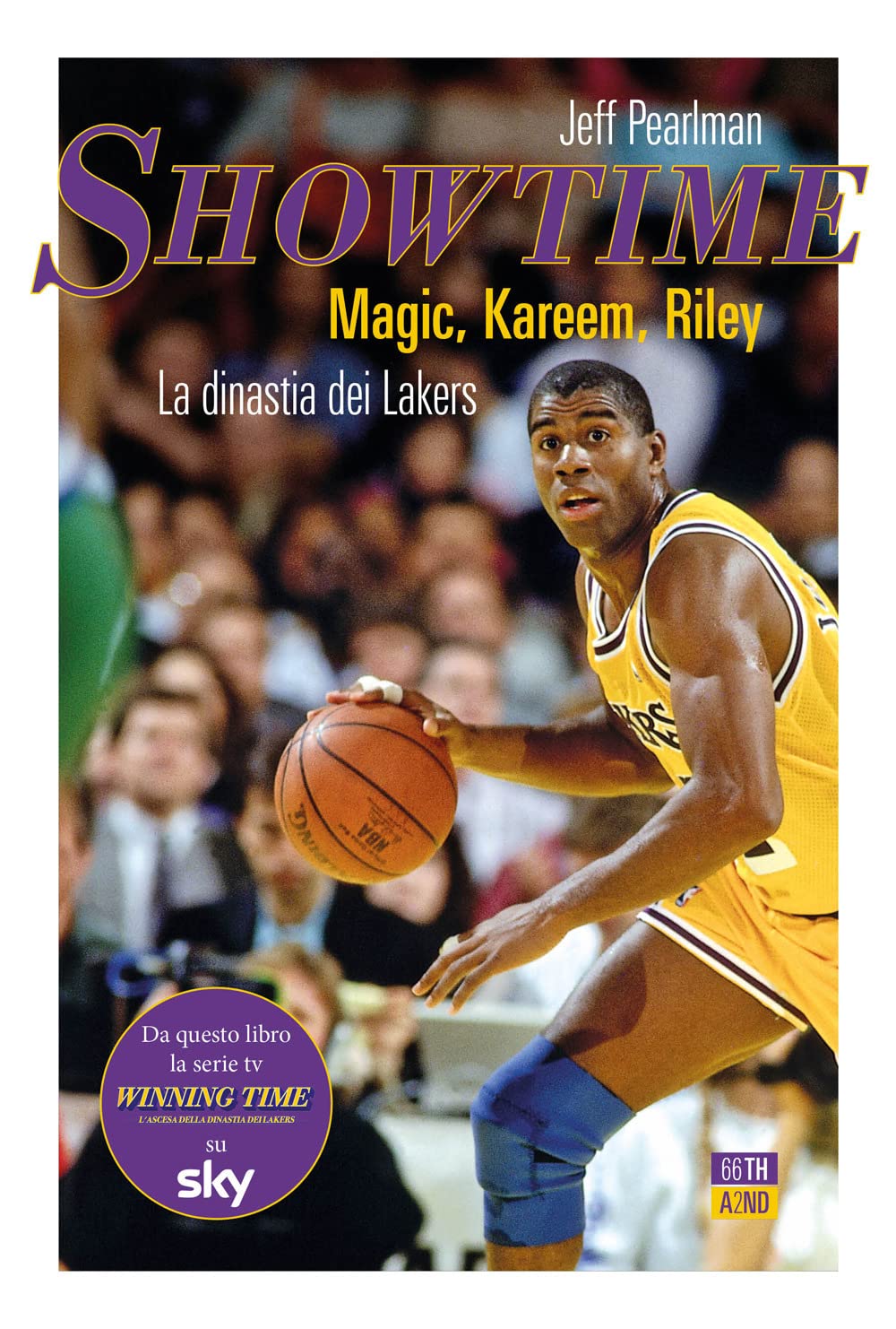 Showtime. Magic, Kareem, Riley. La dinastia dei Lakers book
