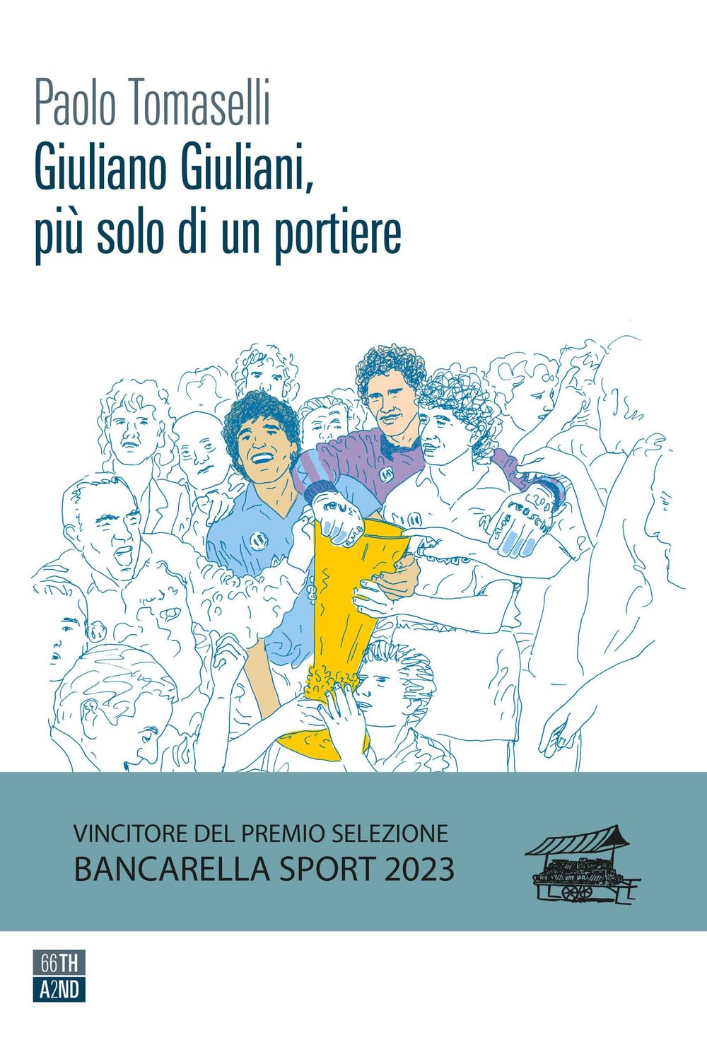 Giuliano Giuliani, più solo di un portiere (Vite inattese) Sports