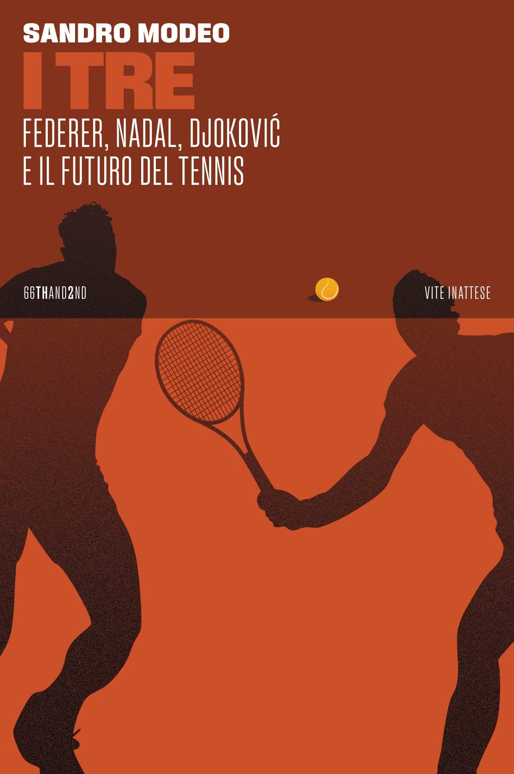 I Tre. Federer, Nadal, Djokovi¿ e il futuro del tennis Sports