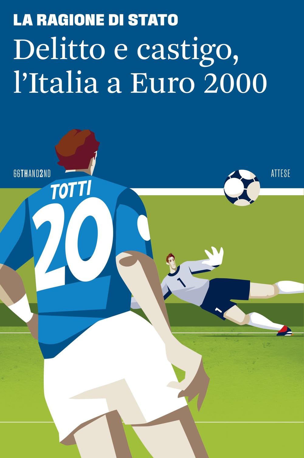 Delitto e castigo, l'Italia a Euro 2000 Leisure & Fun