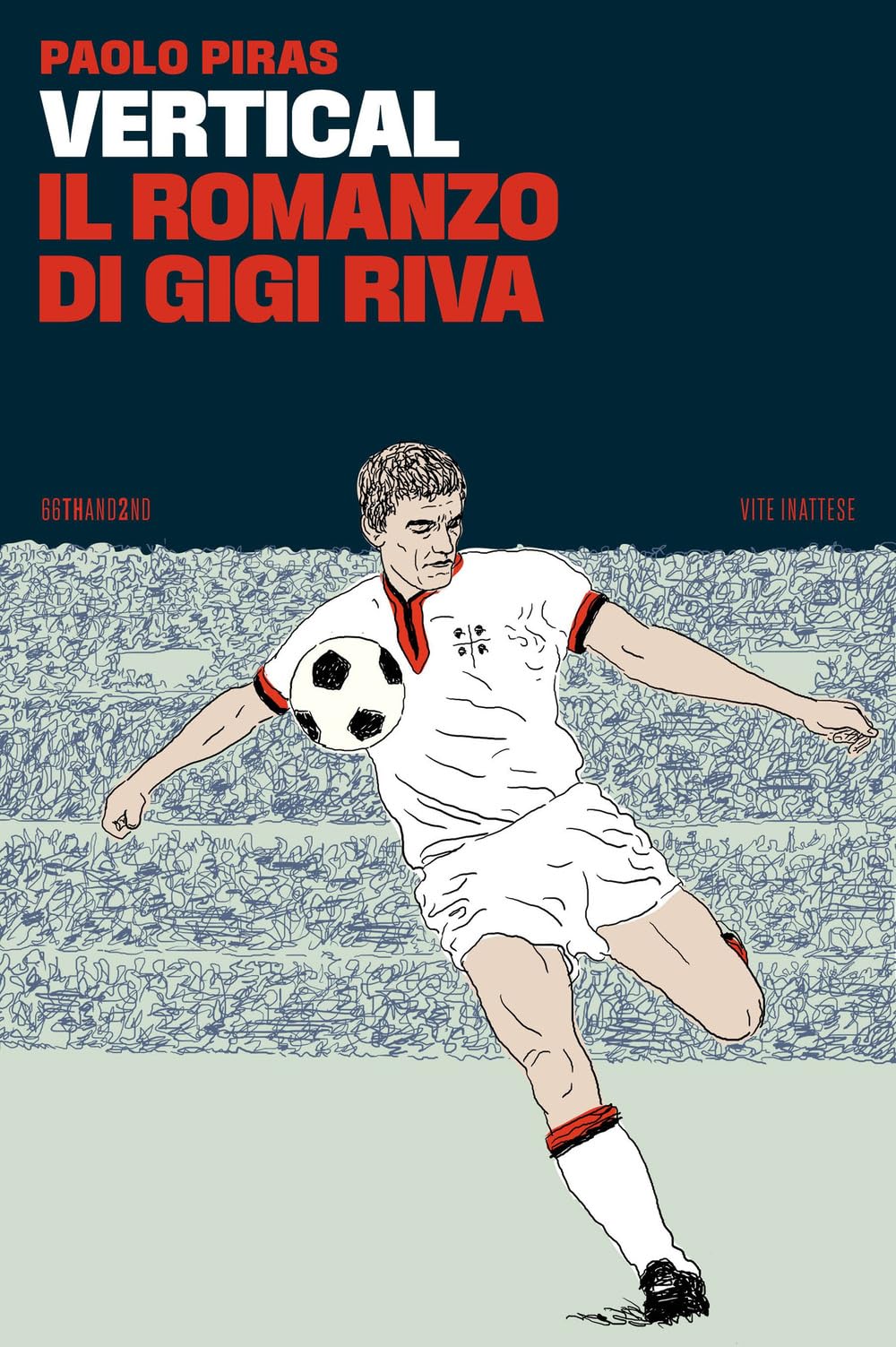 Vertical, il romanzo di Gigi Riva (Vite inattese) Sports