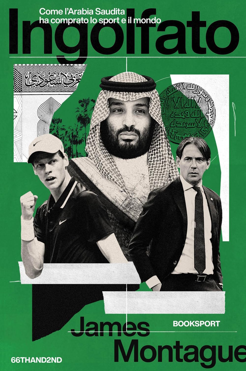 Ingolfato. Come l'Arabia Saudita ha comprato lo sport book