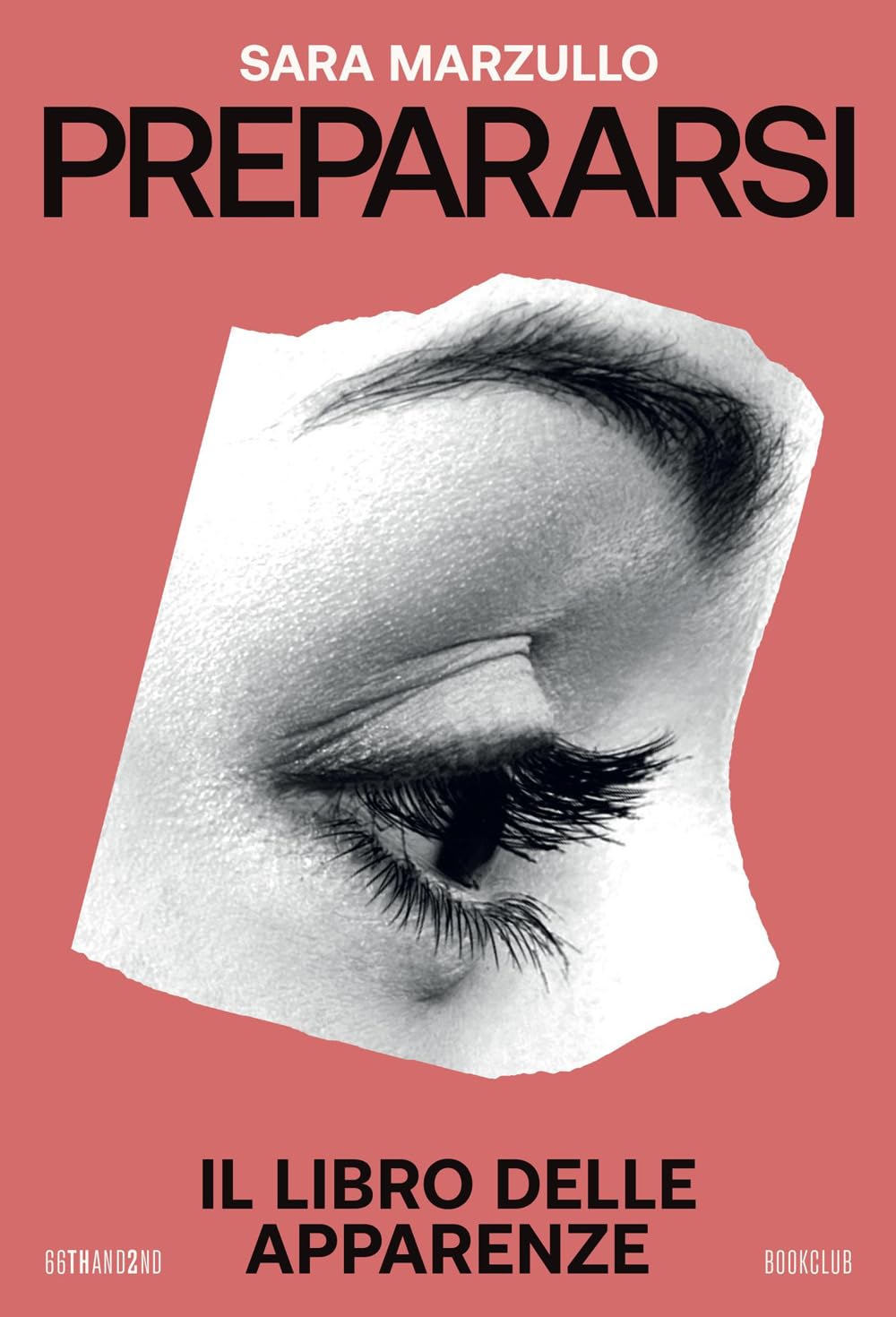 Prepararsi. Il libro delle apparenze (Bookclub) Books