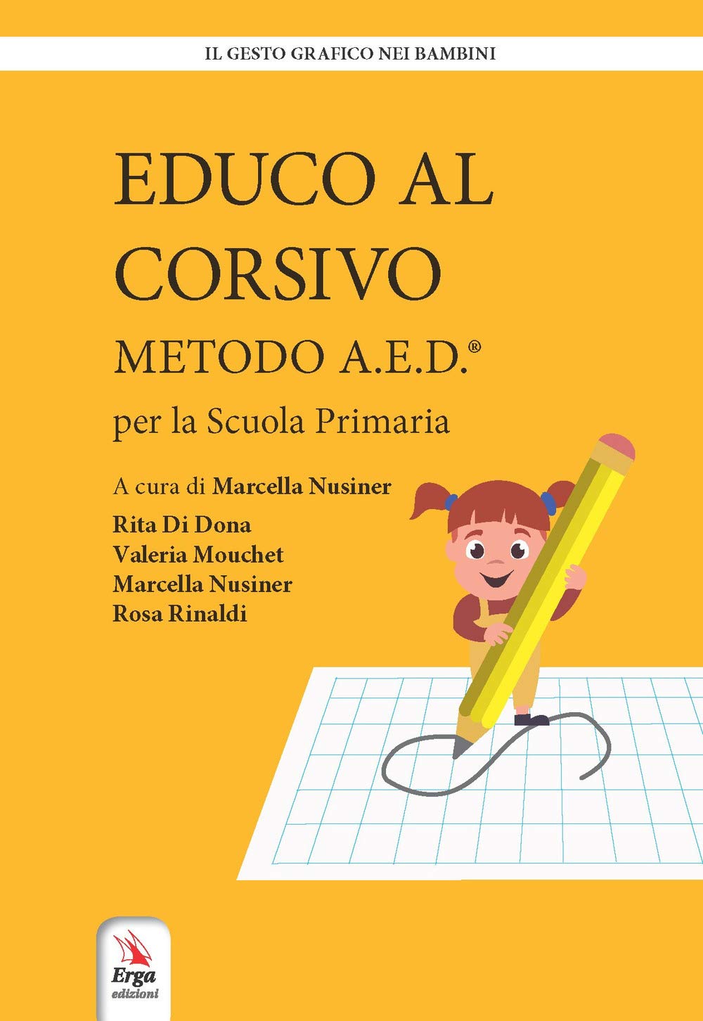 Educo al corsivo. Metodo A.E.D. Per la Scuola primaria book