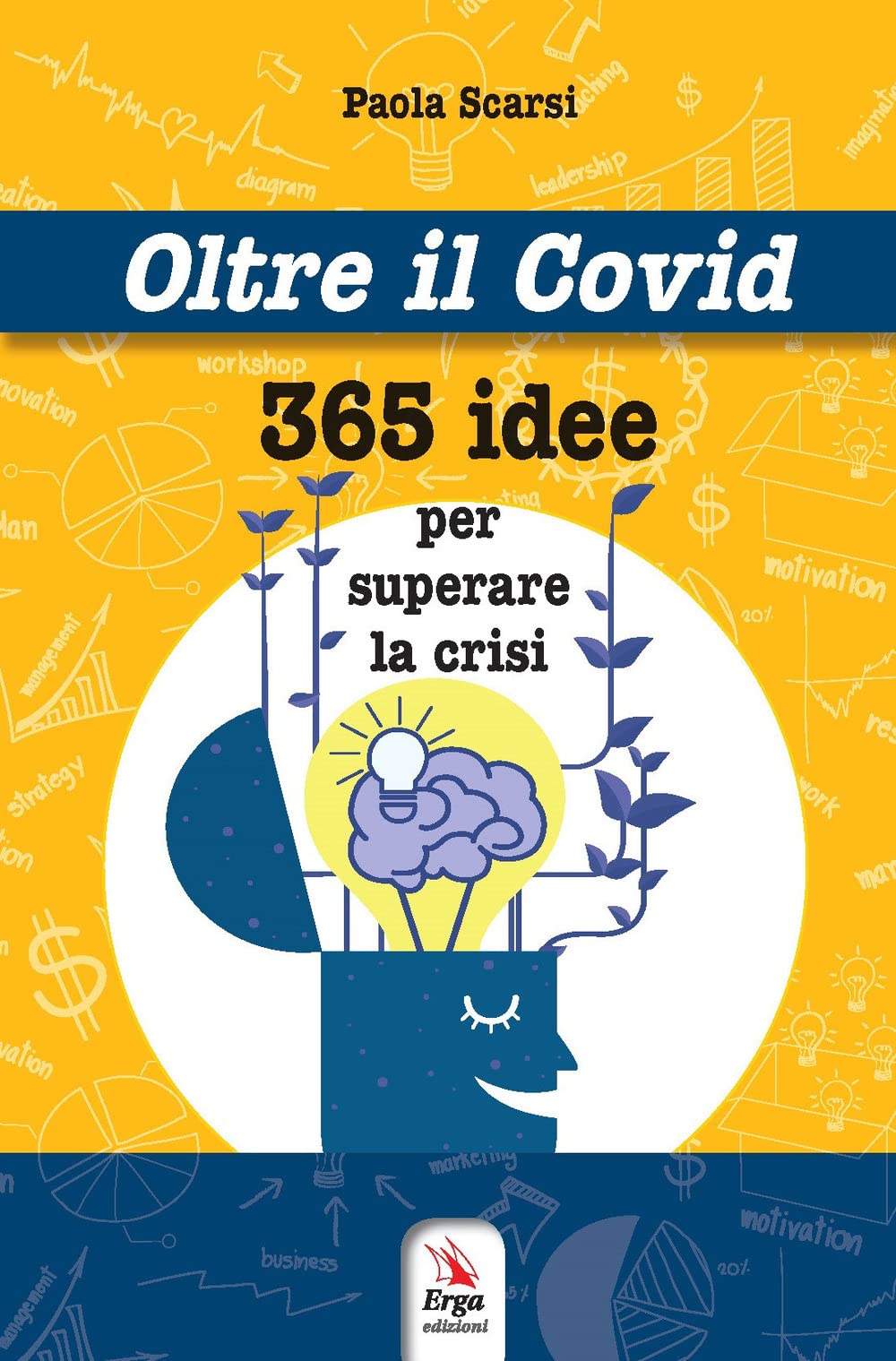 Oltre il Covid 365 idee per superare la crisi book