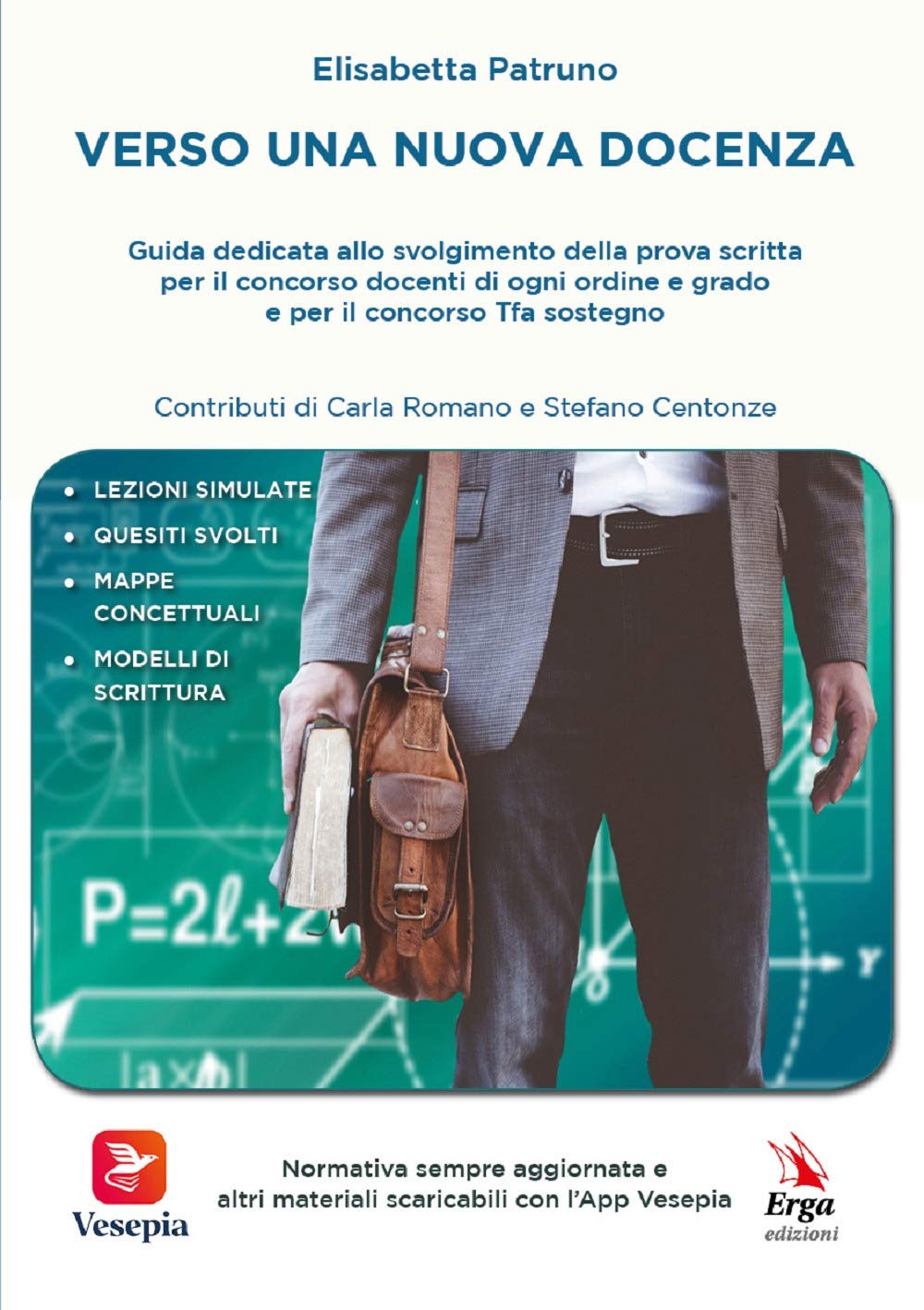 Verso una nuova docenza. Guida dedicata allo svolgimento della Prova scritta per il Concorso Docenti di ogni ordine e grado e per il Concorso TFA Sostegno book