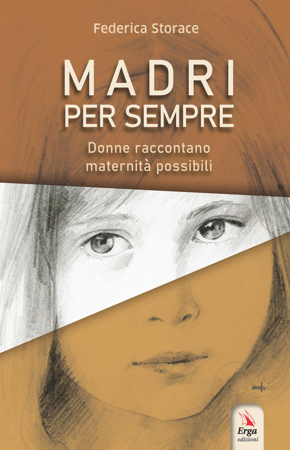 Madri per sempre. Donne raccontano maternità possibili book