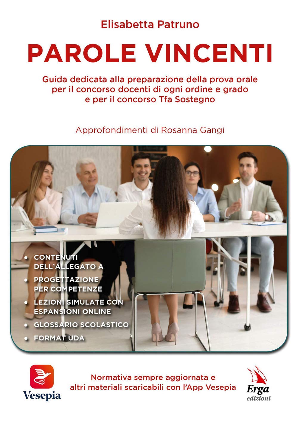 Parole vincenti. Guida dedicata alla preparazione della prova orale per il concorso docenti di ogni ordine e grado e per il concorso Tfa sostegno book