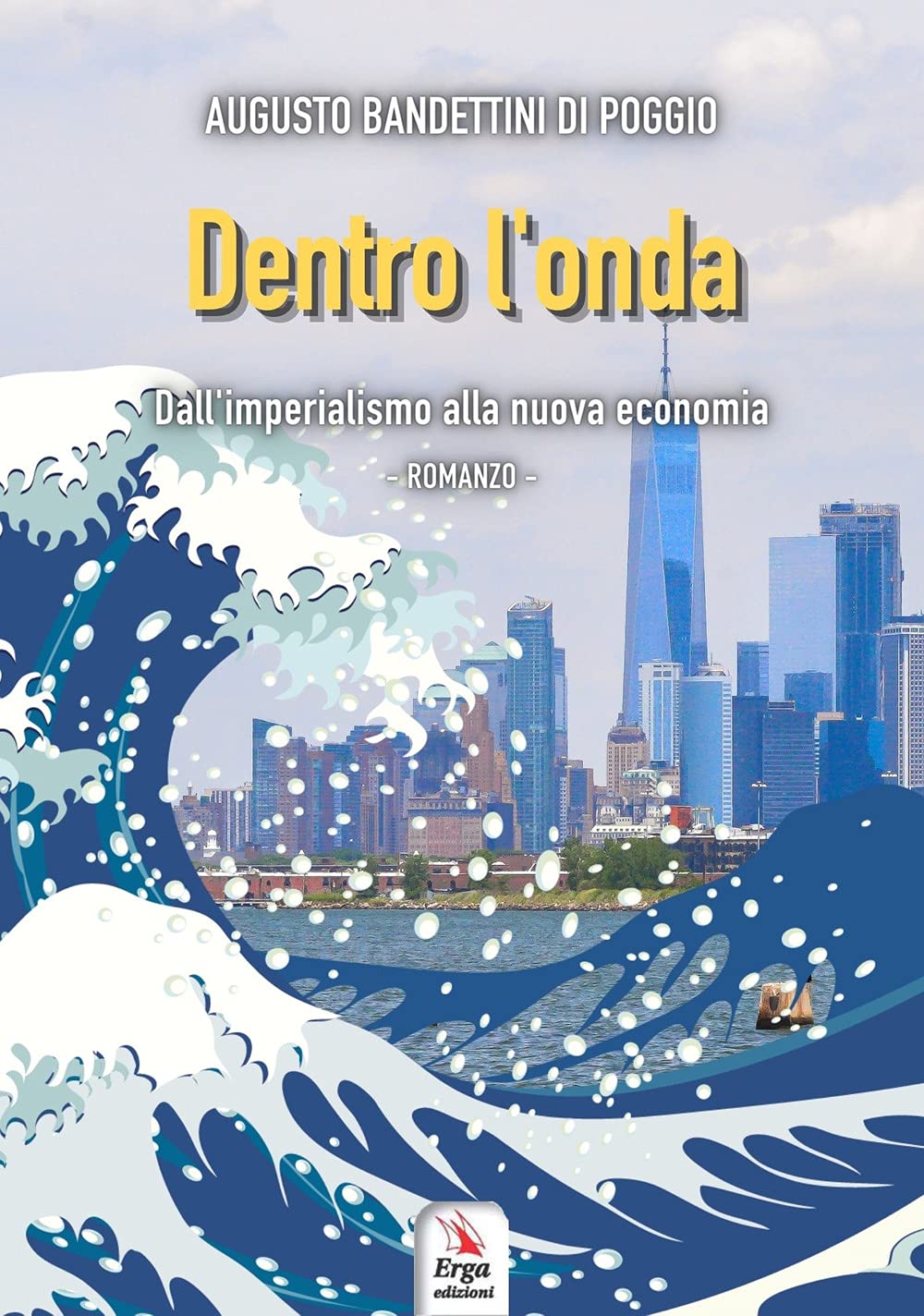 Dentro l'onda. Dall'imperialismo alla nuova economia book