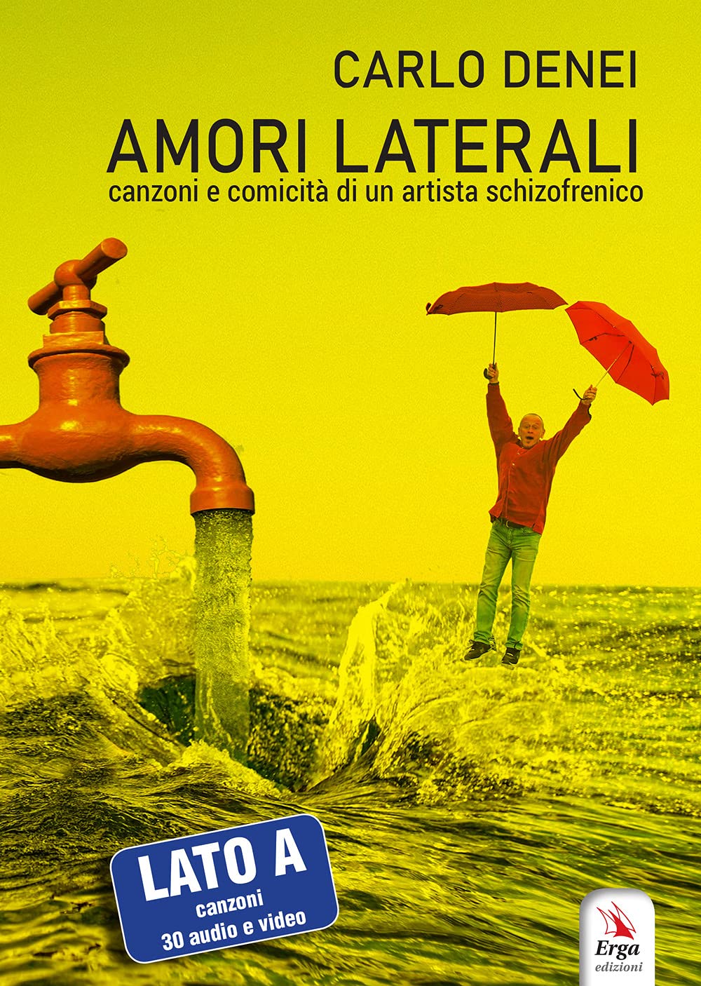 Amori Laterali. Canzoni E Comicit Di Un Artista Schizofrenico book