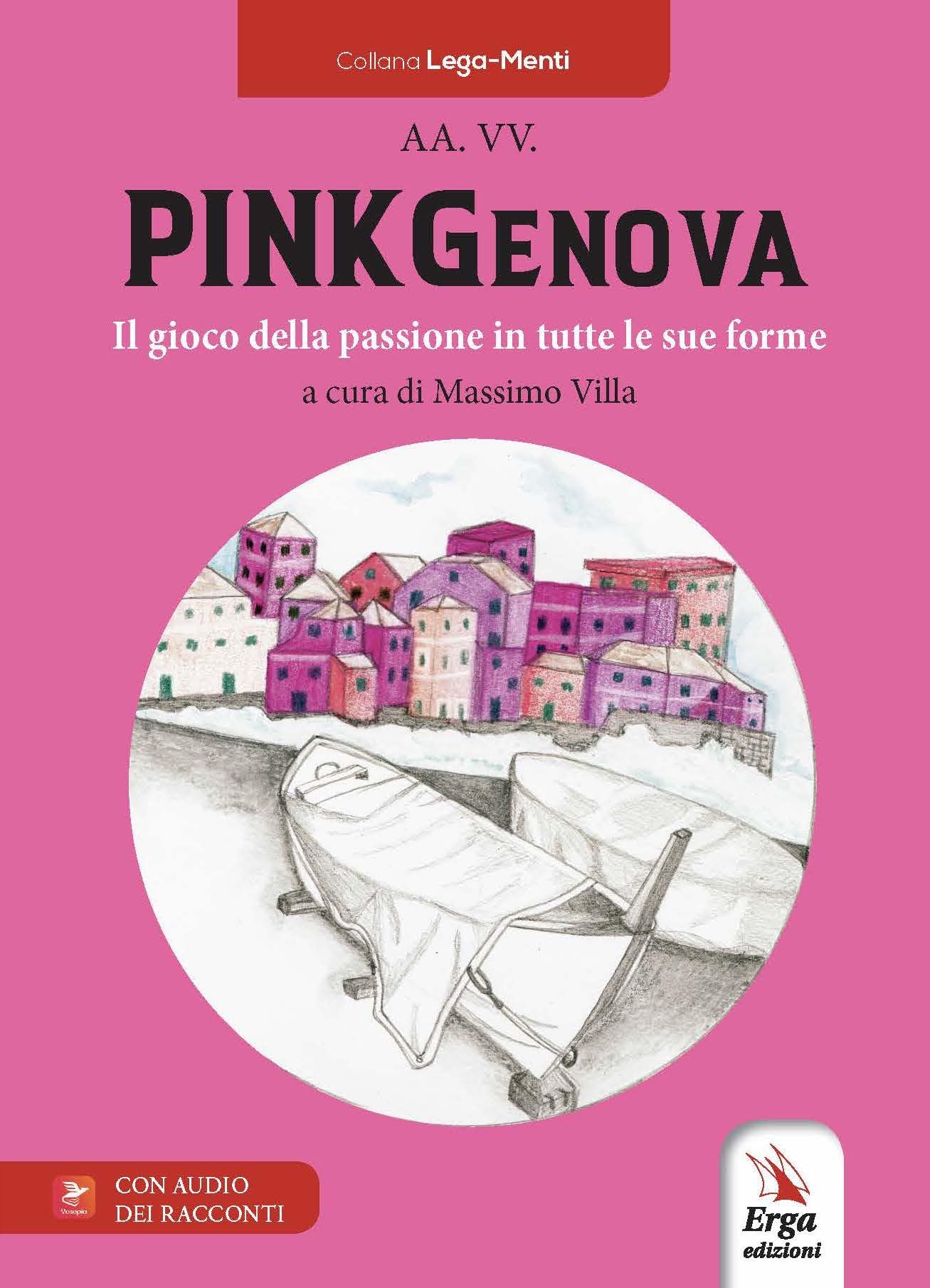 PinkGenova. Il gioco della passione in tutte le sue forme. Con video e immagini book