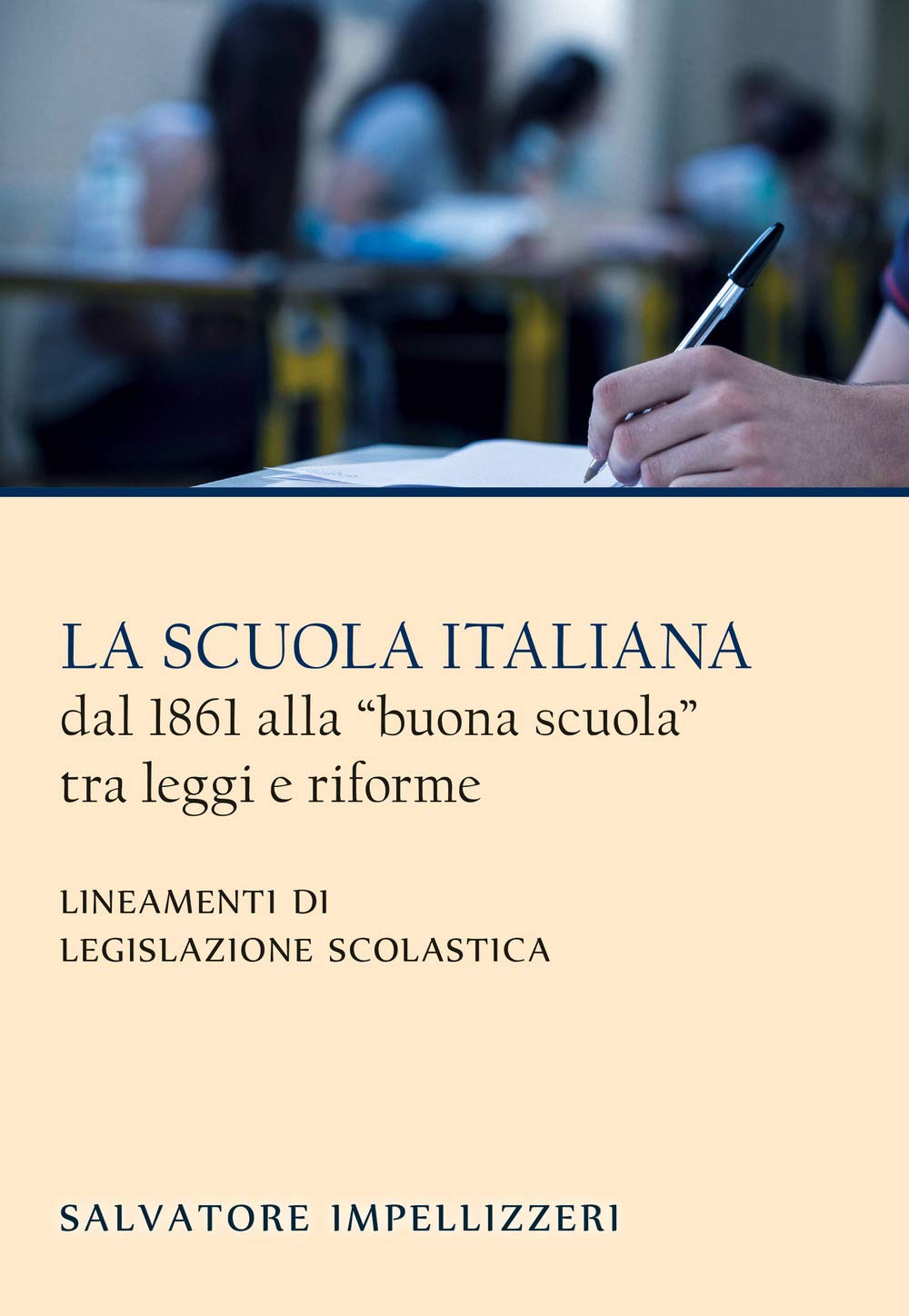 La scuola italiana dal 1861 alla «buona scuola» tra leggi e riforme. Lineamenti di legislazione scolastica book