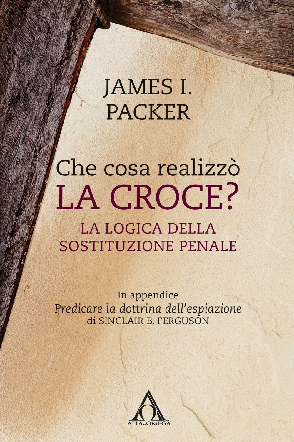 Che cosa realizzò la croce? La logica della sostituzione penale book