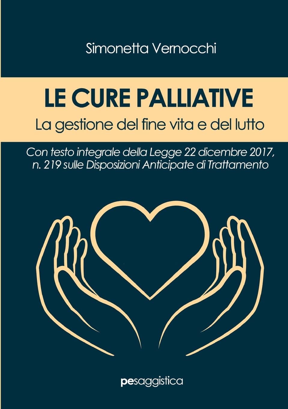 Le Cure Palliative. La gestione del fine vita e del lutto book