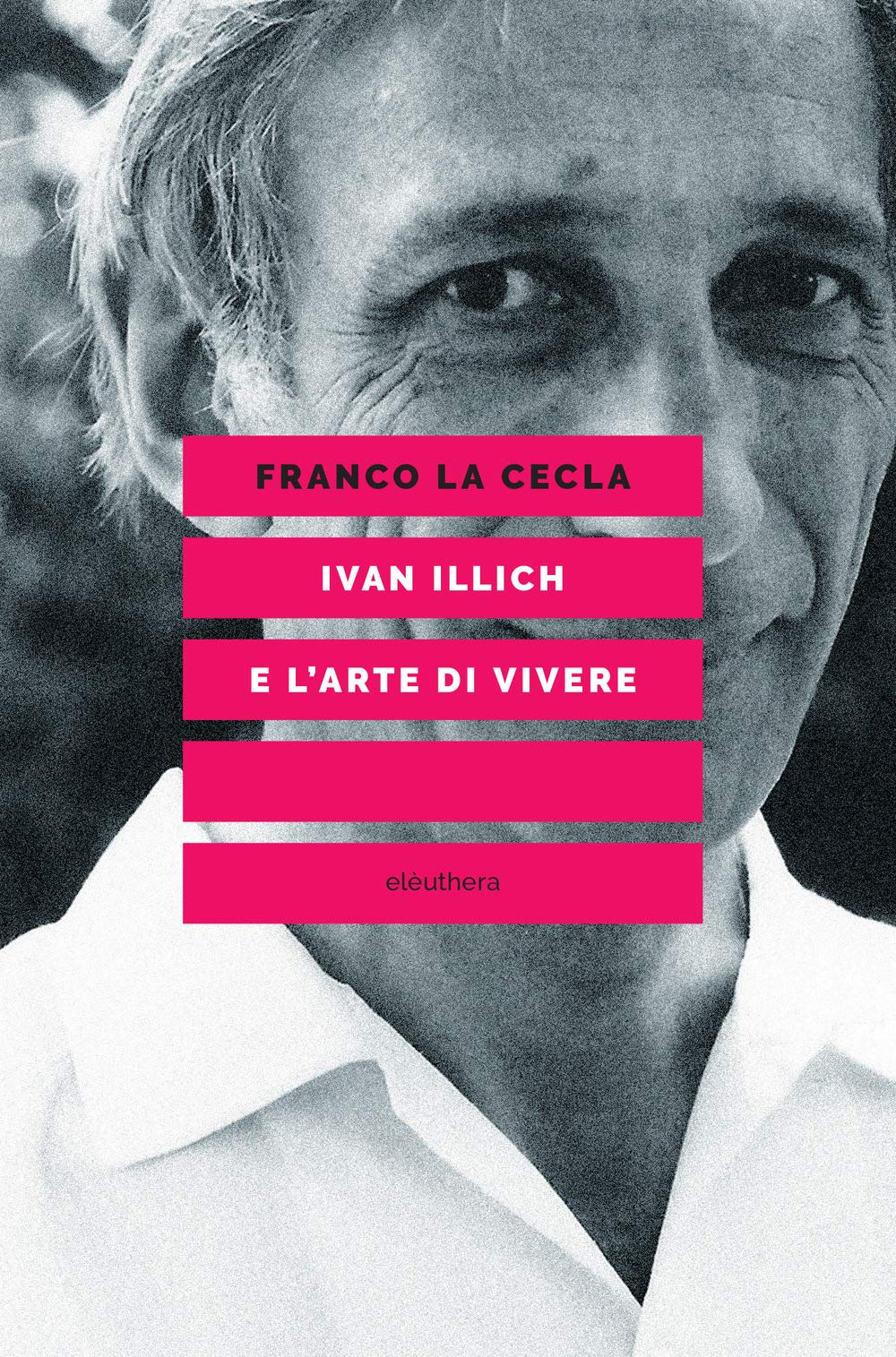 Ivan Illich e l'arte di vivere book