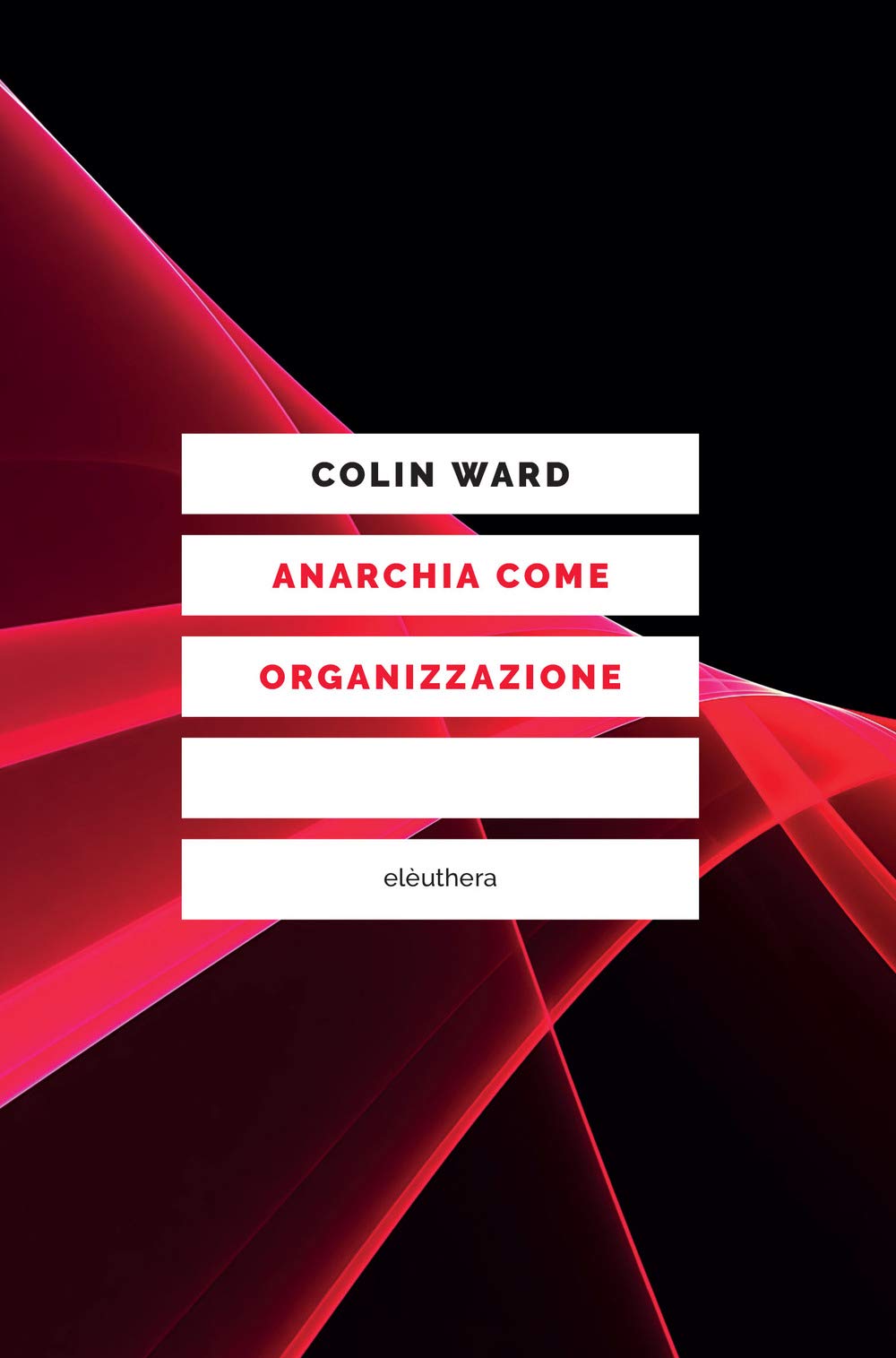 Anarchia come organizzazione book