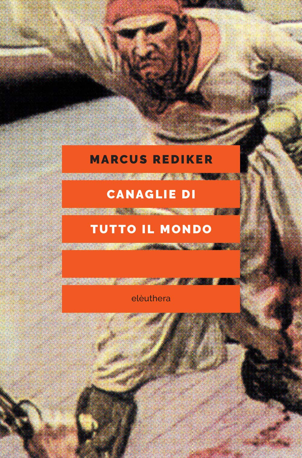 Canaglie di tutto il mondo. Nuova ediz. book