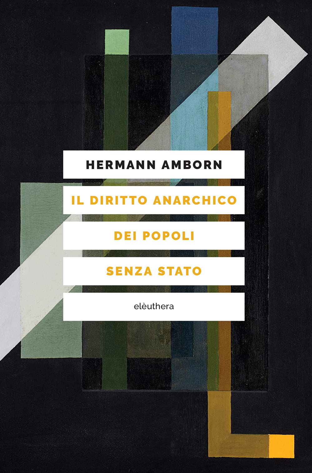 Il diritto anarchico dei popoli senza stato book