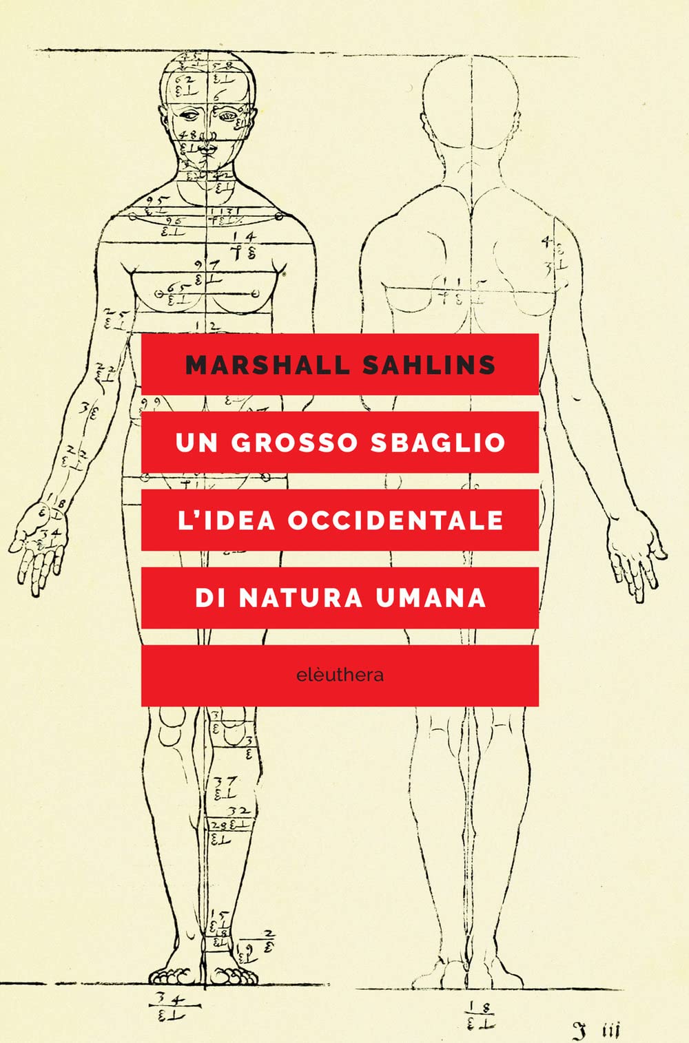 Un grosso sbaglio. L'idea occidentale di natura umana book