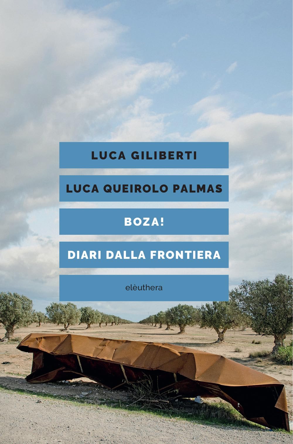 Boza! Diari dalla frontiera. Ediz. illustrata book
