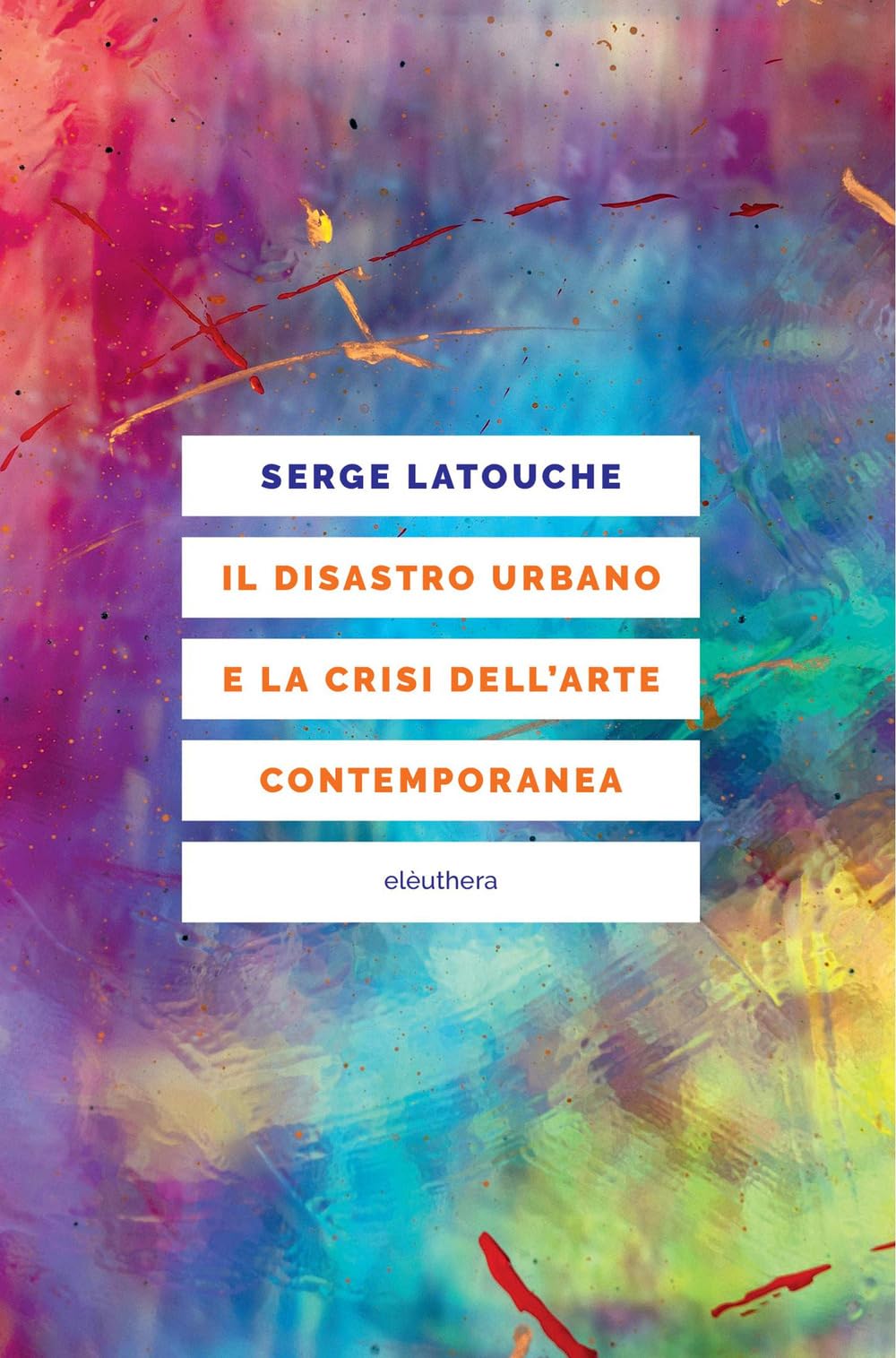 Il disastro urbano e la crisi dell’arte contemporanea Philosophy