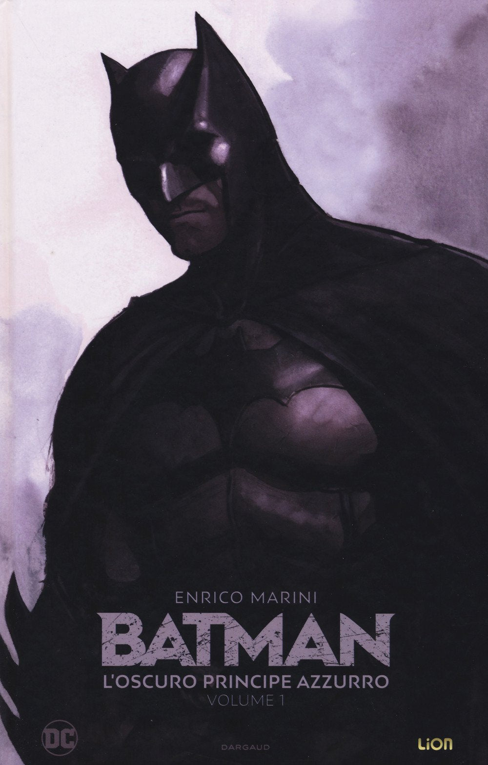 L'oscuro principe azzurro. Batman (Vol. 1) book
