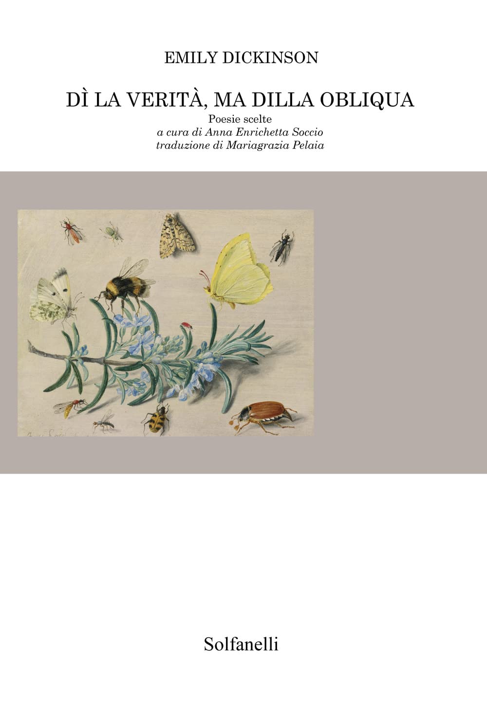 Dì la verità, ma dilla obliqua. Poesie scelte book