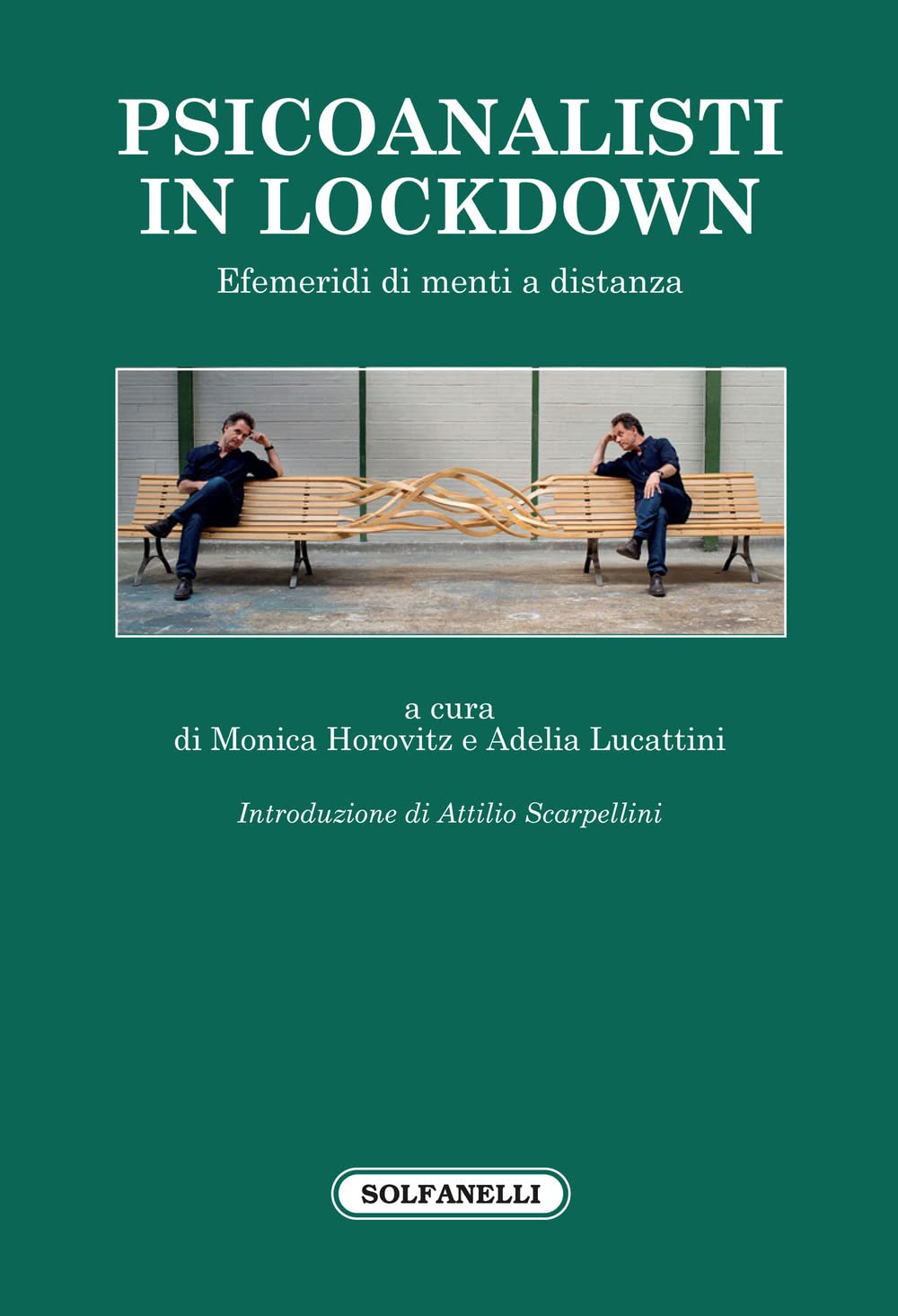 Psicoanalisti in lockdown. Efemeridi di menti a distanza book