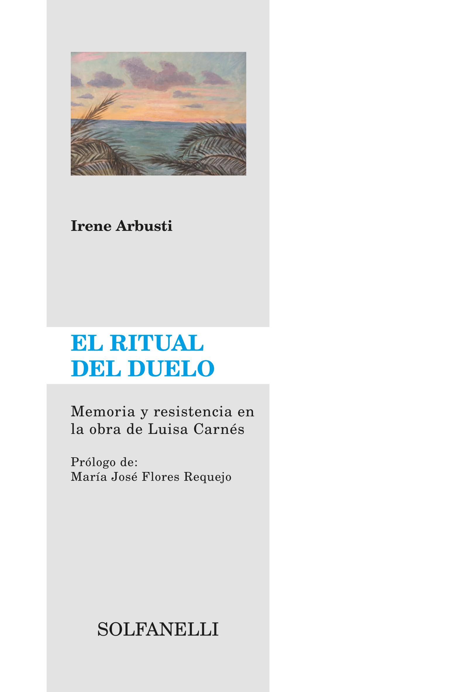 El ritual del duelo. Memoria y resistencia en la obra de Luisa Carnés book