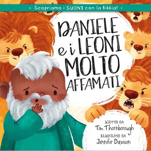 Daniele e i leoni molto affamati. Ediz. illustrata book