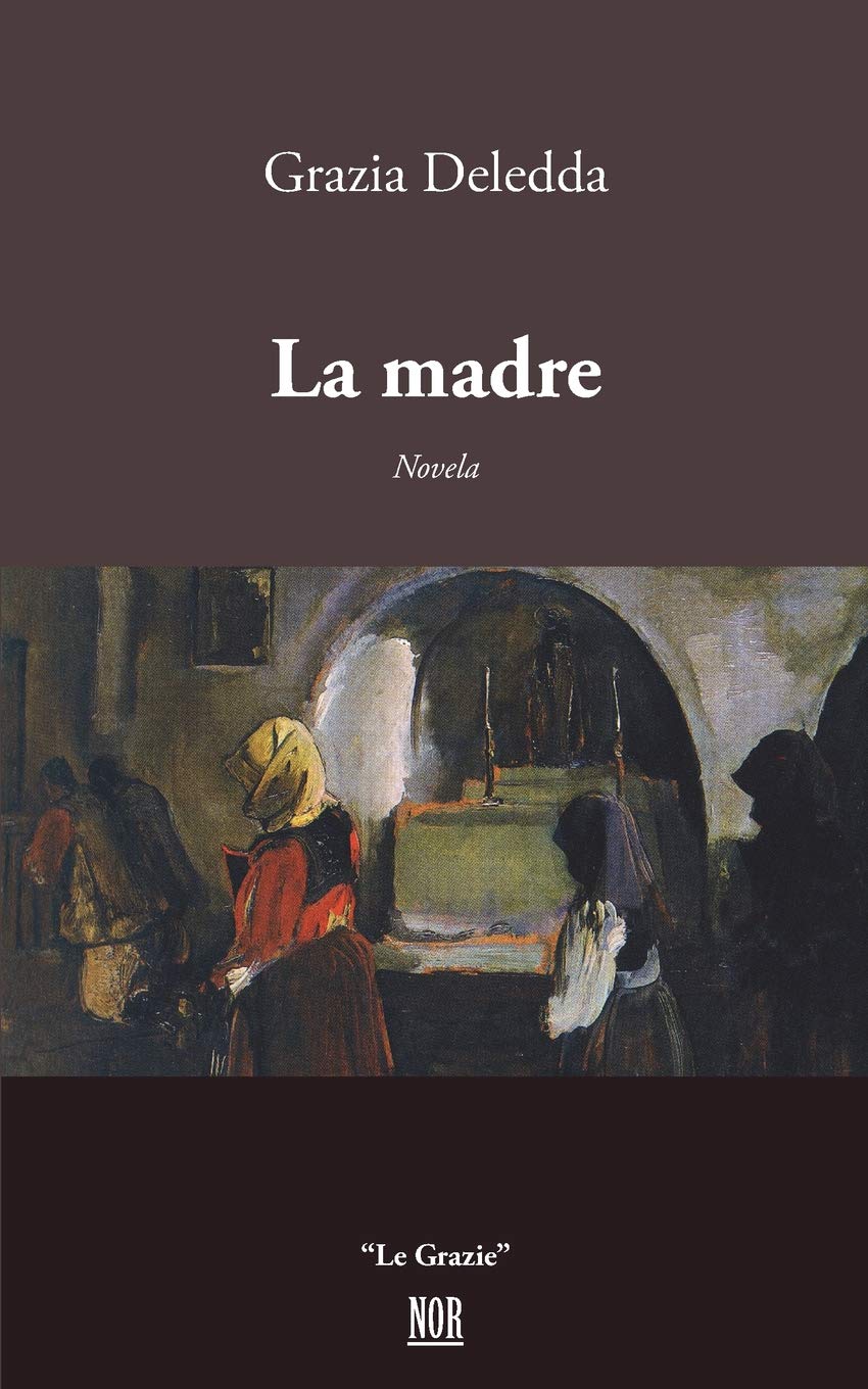 La madre (Le Grazie, Band 6) Contemporary literature