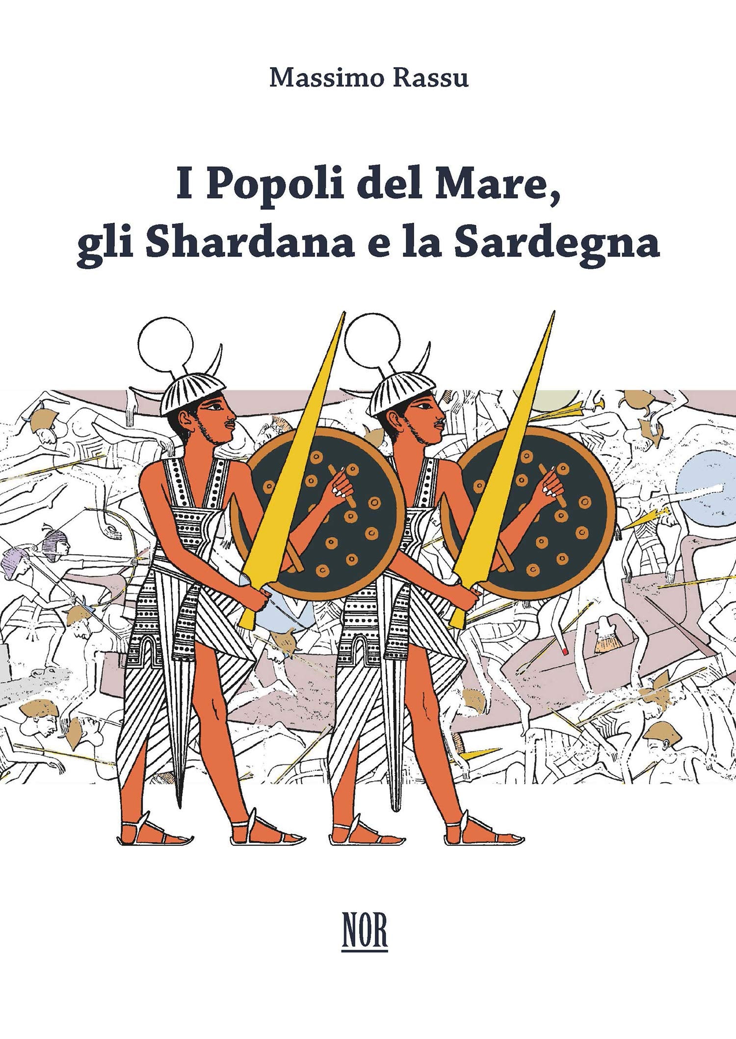 I popoli del mare, gli Shardana e la Sardegna book