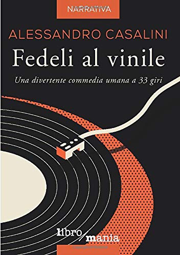 Fedeli al vinile: Una divertente commedia umana a 33 giri book