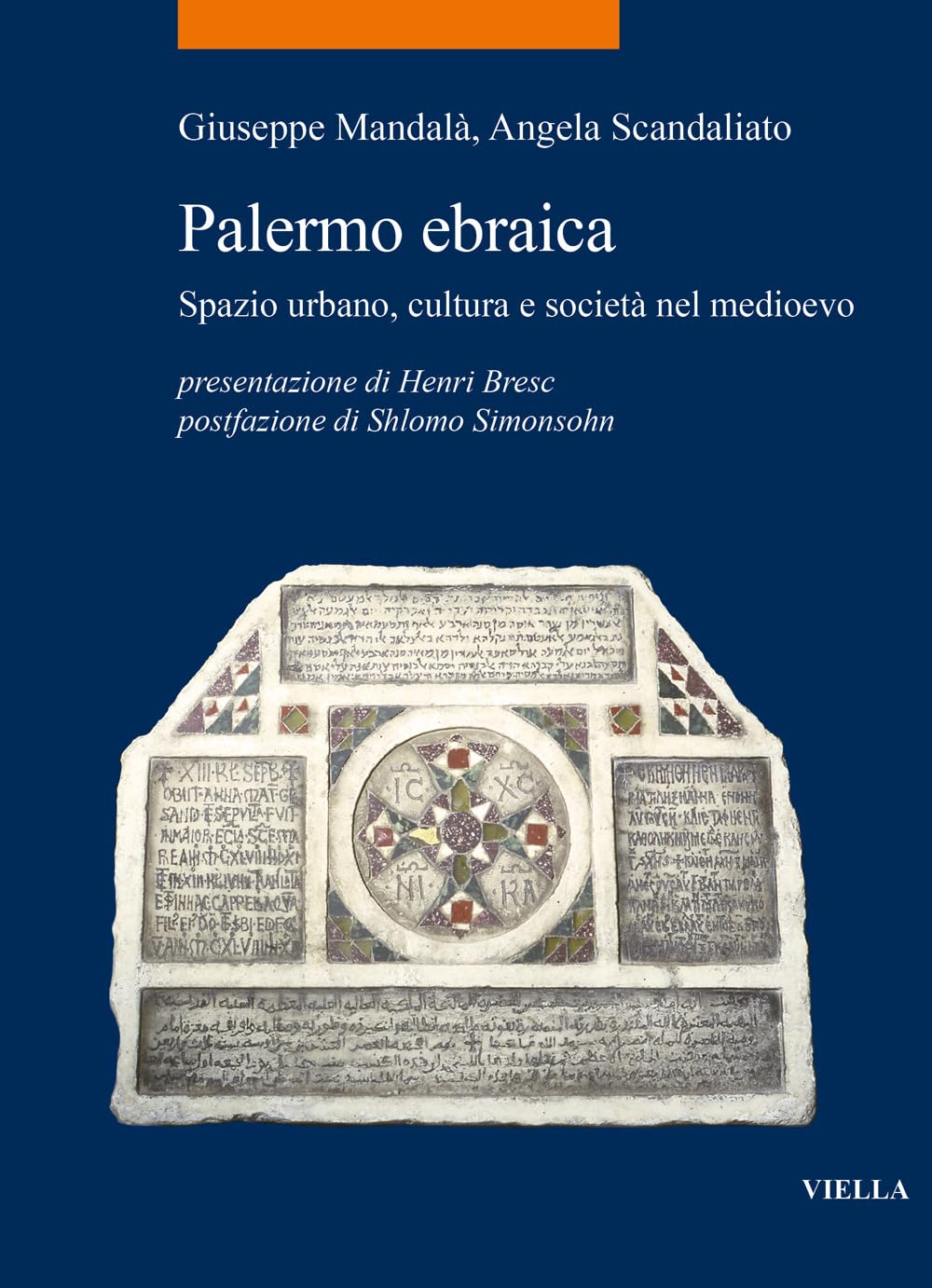 Palermo Ebraica: Spazio Urbano, Cultura E Societa Nel Medioevo book