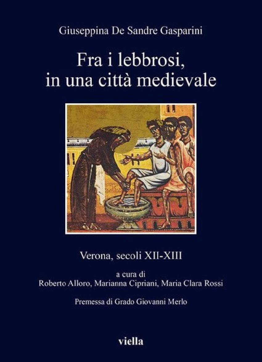 Fra I Lebbrosi, in Una Citta Medievale: Verona, Secoli Xii-xiii book