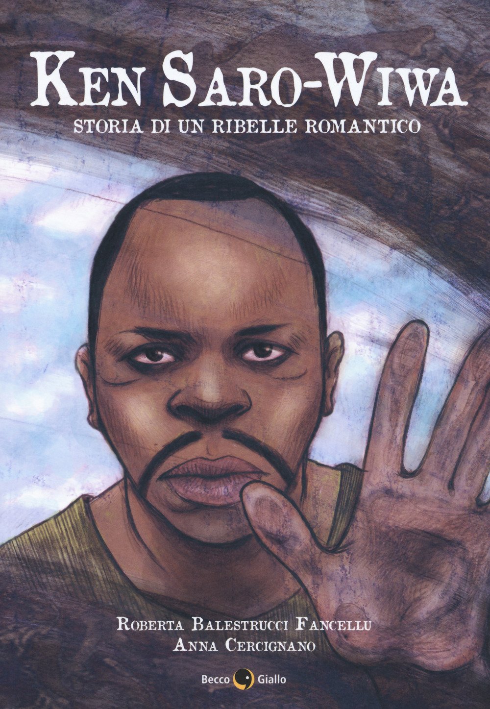 Ken Saro-Wiwa. Storia di un ribelle romantico book