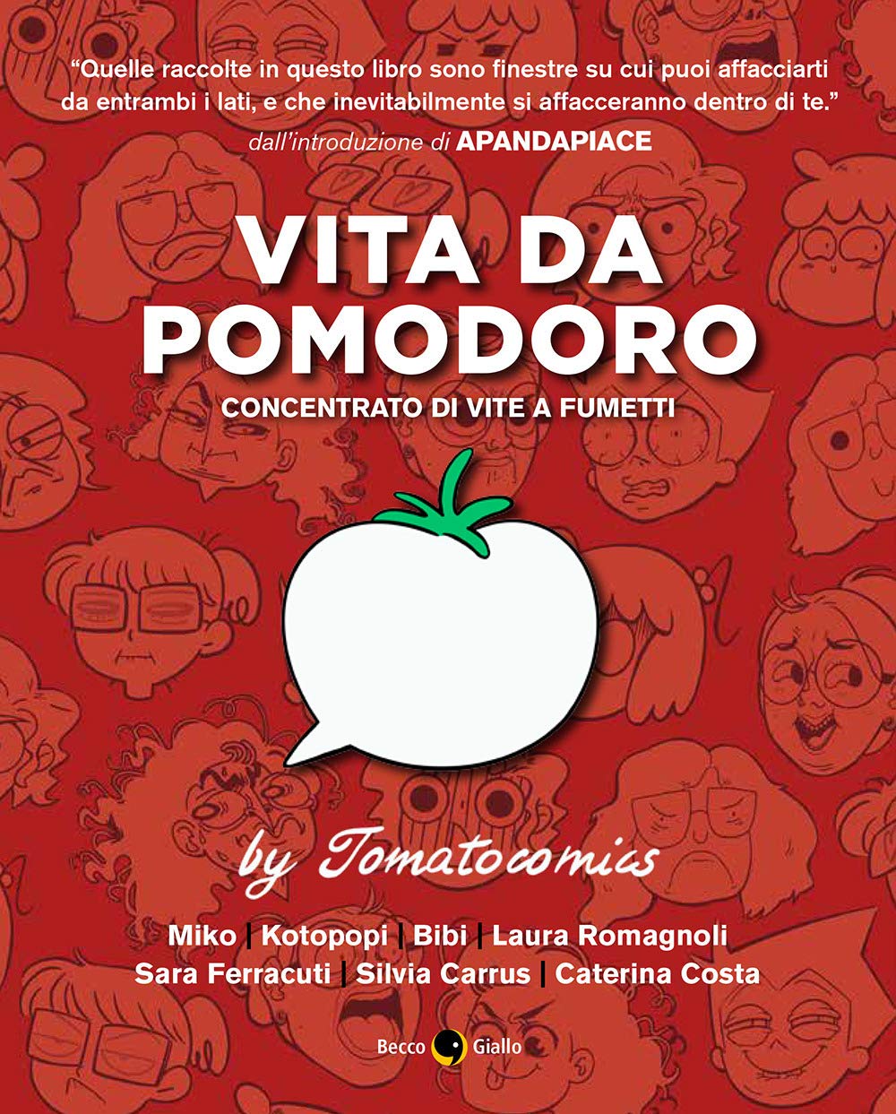 Vita da pomodoro. Concentrato di vite a fumetti book