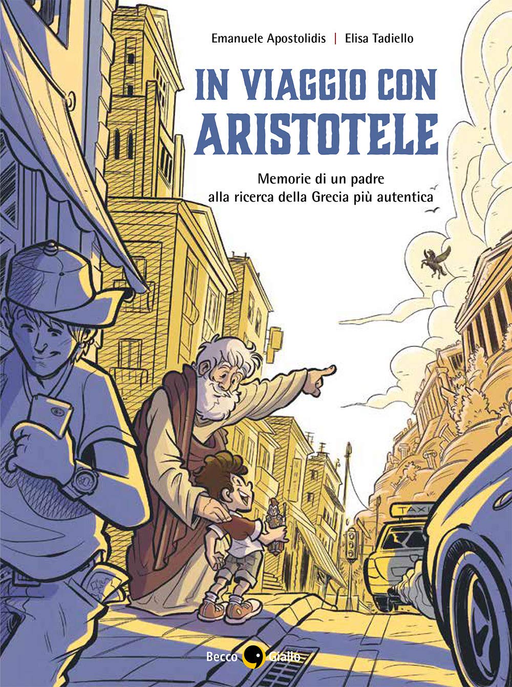 In viaggio con Aristotele. Memorie di un padre alla ricerca della Grecia più autentica Philosophy