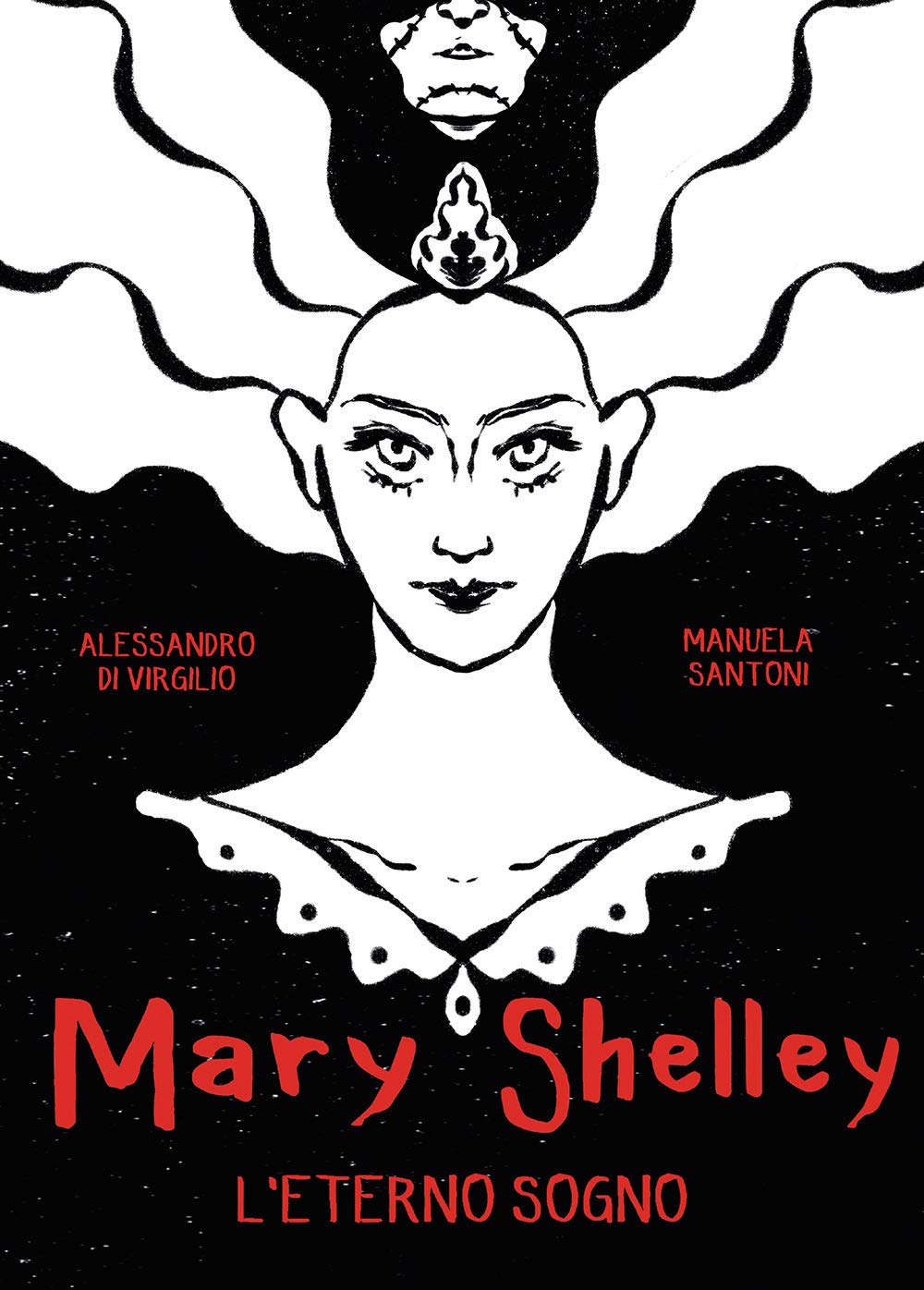 Mary Shelley. L'eterno sogno (Biografie) Art & Literature
