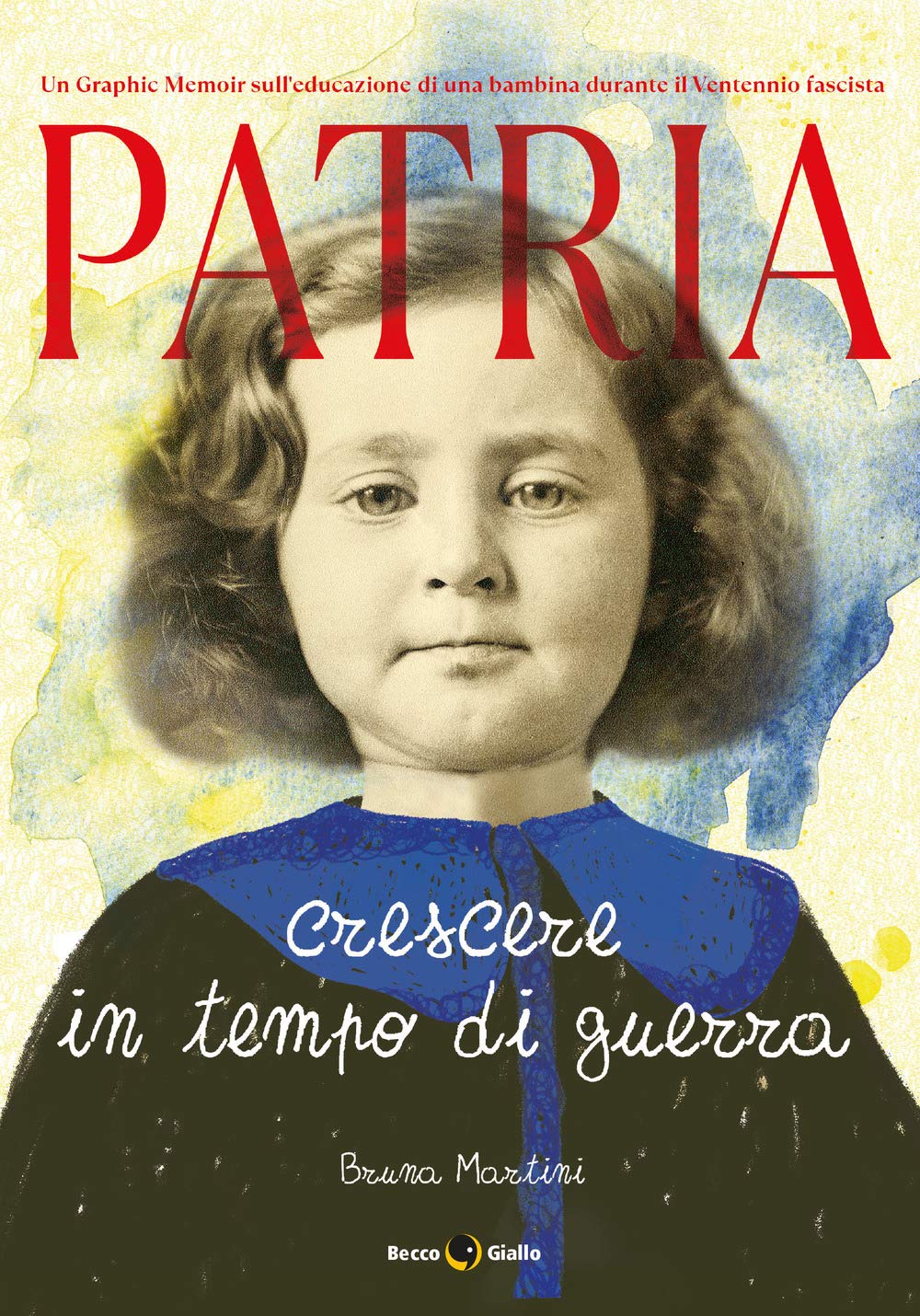 Patria. Crescere in tempo di guerra book