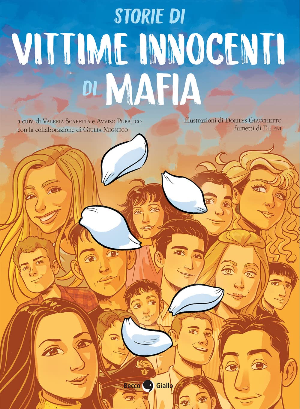 Storie di vittime innocenti di mafia. Ediz. illustrata Social Sciences