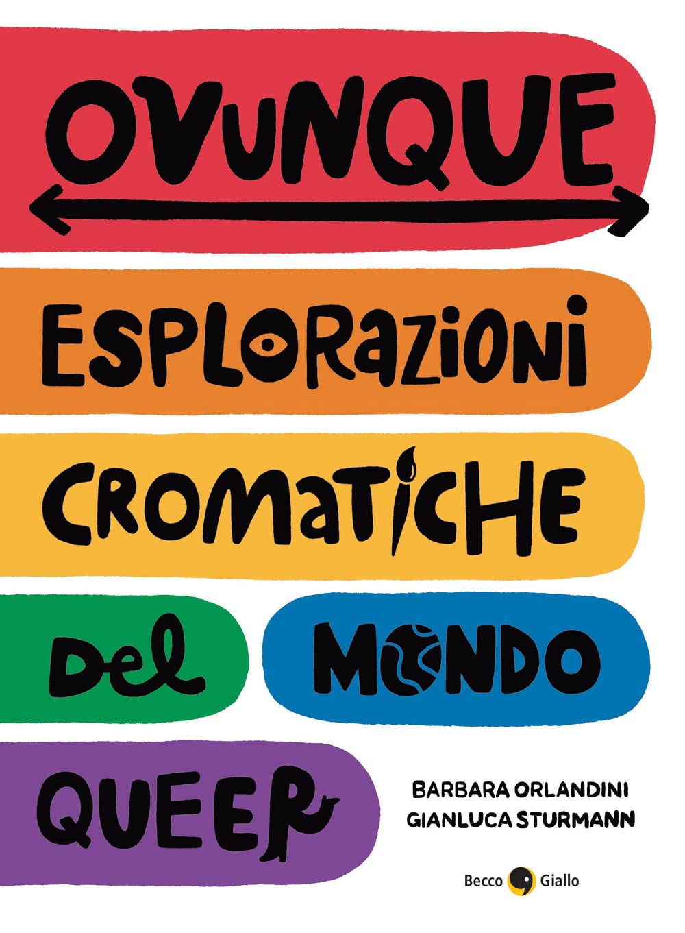 Ovunque. Esplorazioni cromatiche del mondo queer book