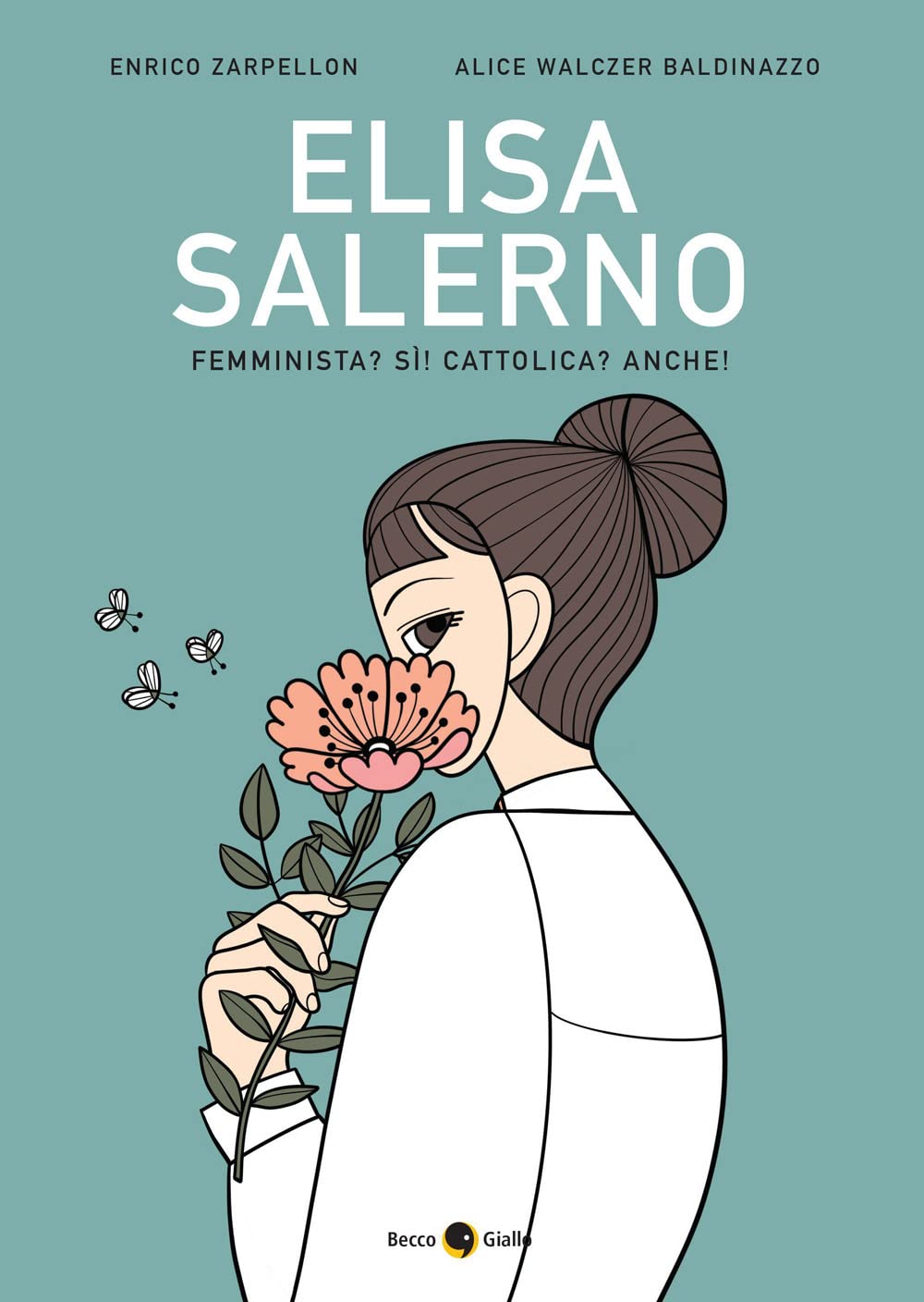 Elisa Salerno. Femminista? Sì! Cattolica? Anche! book