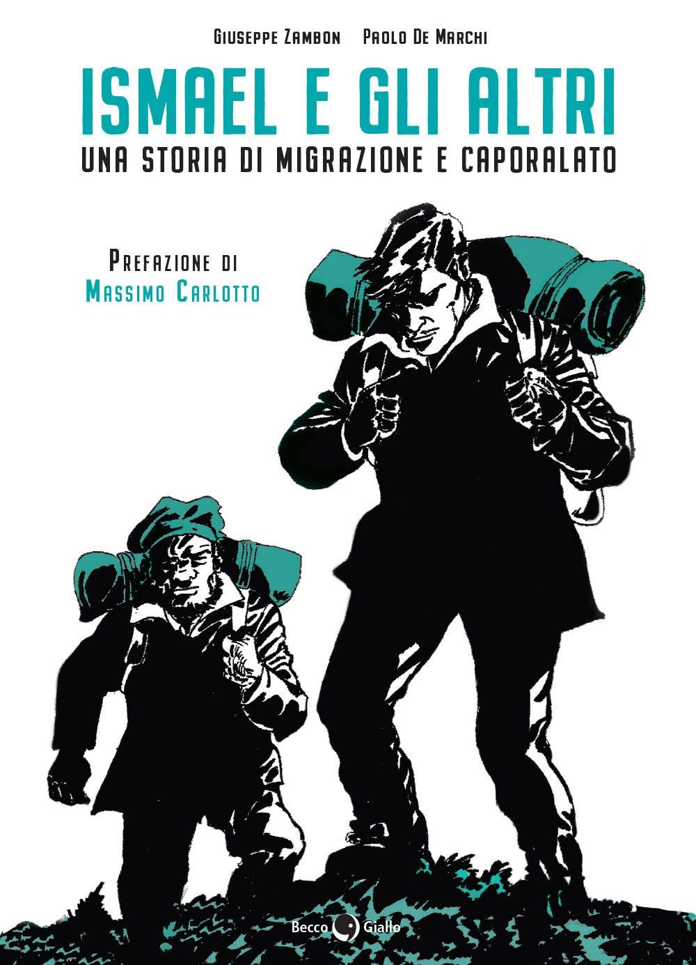 Ismael e gli altri. Una storia di migrazione e caporalato Social Sciences