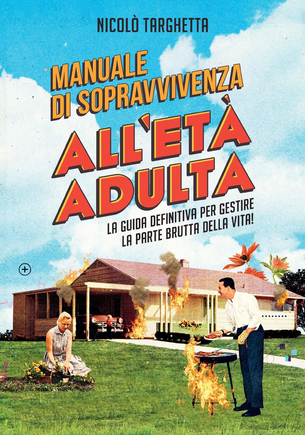 Manuale di sopravvivenza all'età adulta. La guida definitiva per gestire la parte brutta della vita! Cartoons
