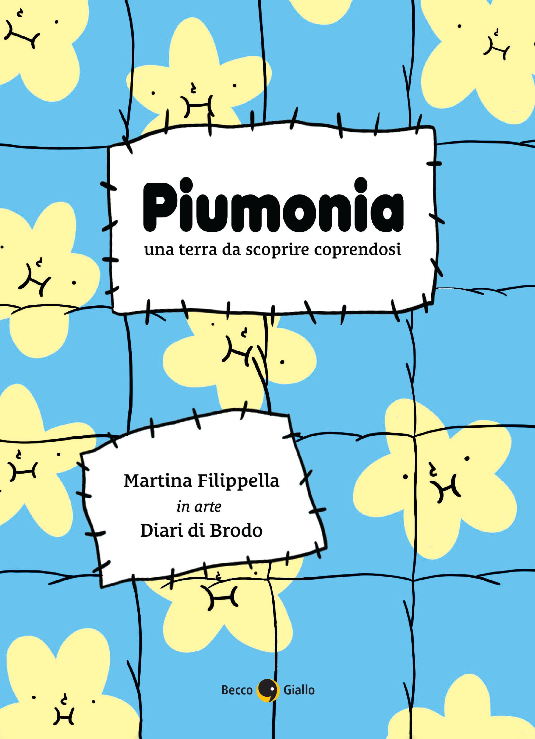 Piumonia. Una terra da scoprire coprendosi Cartoons